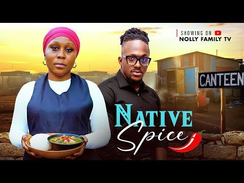 NATIVE SPICE - MICHAEL DAPPA, EKAMA ETIM-INYANG 2025 Latest Nollywood New Movie