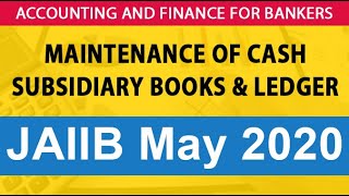 Maintenance Of Cash/Subsidiary Books & Ledger