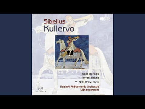 Kullervo, Op. 7: II. Kullervo's Youth: Grave