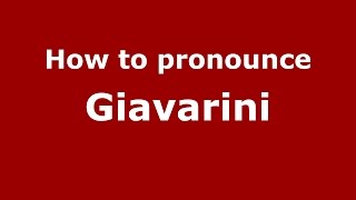 How to pronounce Giavarini