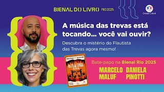 Bate-papo com Daniela Pinotti e Marcelo Maluf | A música das trevas está tocando… você vai ouvir?