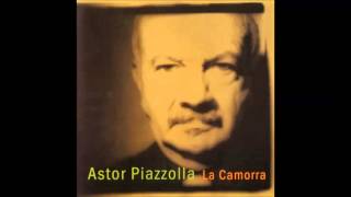 Astor Pizzolla - La Camorra I