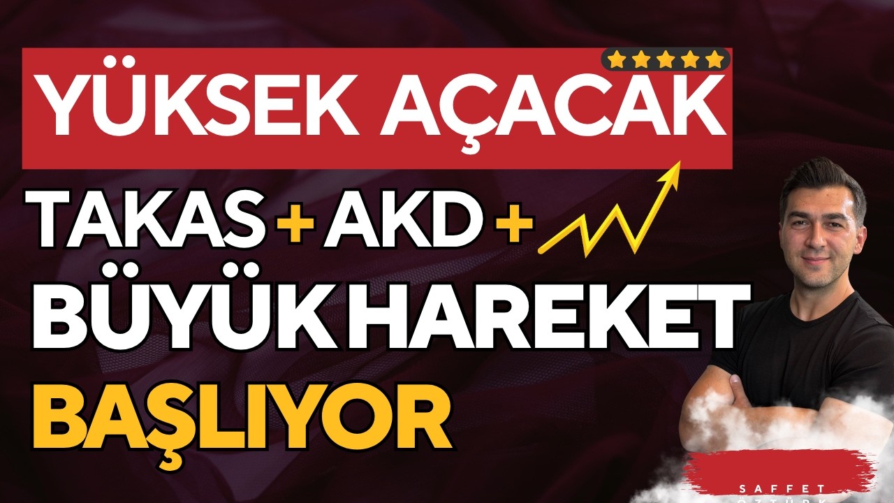 TAKASI TOPLANDI BÜYÜK HAREKET BAŞLAYACAK YÜKSEK AÇACAK