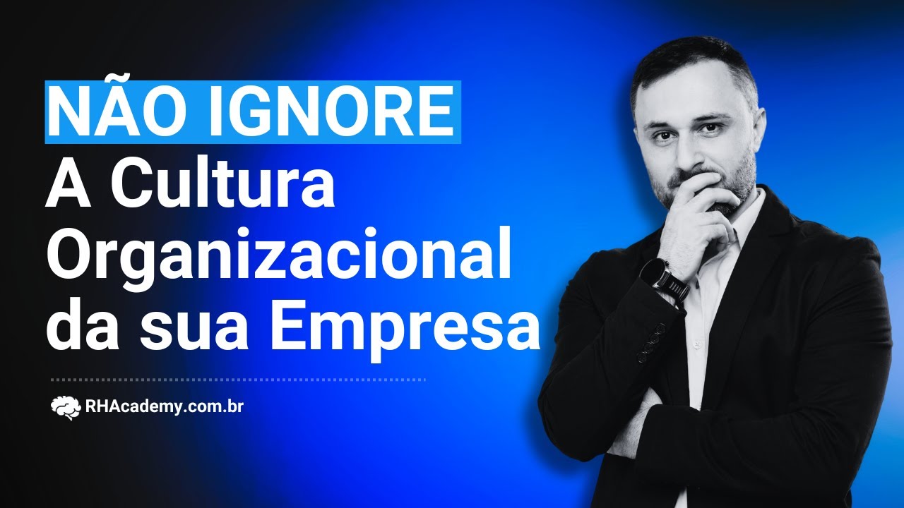 Principais Riscos de Ignorar a Cultura Organizacional | RH Academy