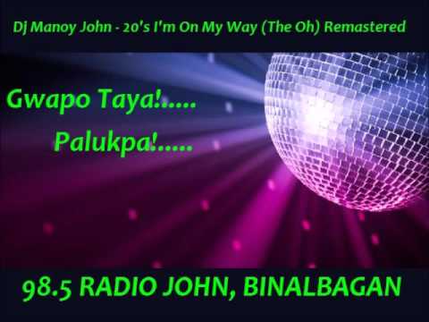 Dj Manoy John - 20's I'm On My Way (The Oh) Remastered