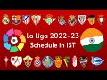 La Liga 2022-23 Schedule in IST (Indian Standard Time) | FootballTube