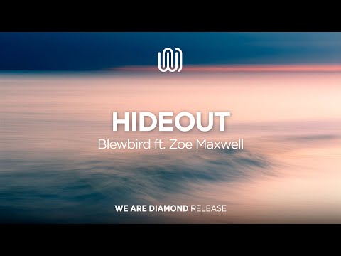 Blewbird - Hideout (feat. Zoe Maxwell)