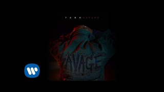 Tank - Savage [Official Audio]