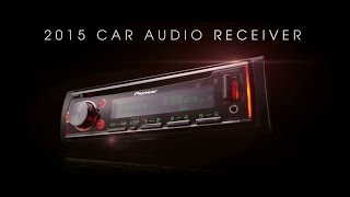 2015 Pioneer Car Audio Receiver Introduction Video