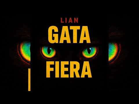 GATA FIERA - LIAN X MENTE PELIGROSA