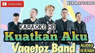 Download lagu kuatkan aku vagetoz karaoke nada pria | audio jernih | kerabat studio mp3 Download lagu kuatkan aku vagetoz karaoke nada pria | audio jernih | kerabat studio mp3