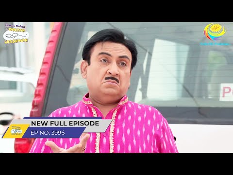 FULL EPISODE! 3996 - Taarak Mehta Ka Ooltah Chashmah - NEW Episodes | तारक मेहता का उल्टा चश्मा