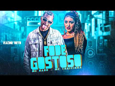 MC BABU & MC THAIZINHA  -  FODE GOSTOSO