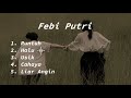 Kumpulan Lagu Feby Putri Runtuh Usik Halu Full Album 2023