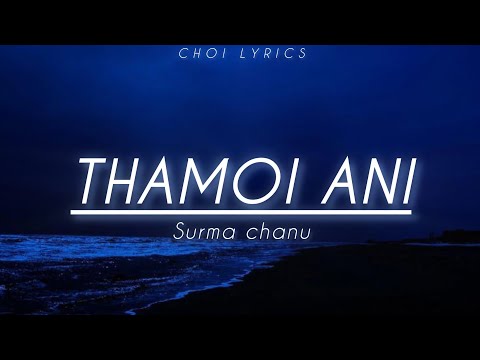 Thamoi Ani [Lyrics]