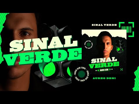 Sinal Verde -  Áureo Deni