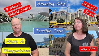 Valencia Spain Great City- Terrible Tour - Ripped-Off and Angry