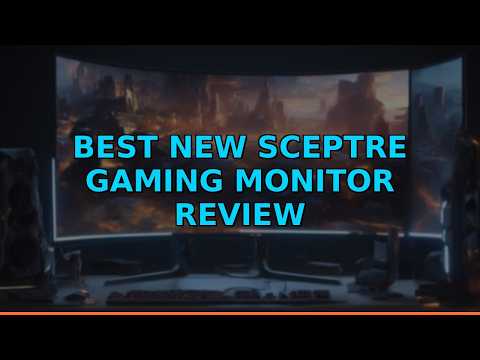 Best New Sceptre Gaming Monitor Review