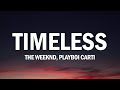 The Weeknd Playboi Carti Timeless Lyrics