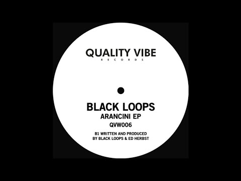 Black Loops & Ed Herbst - Arancini