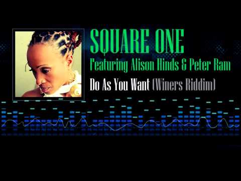 Square One Feat. Alison Hinds & Peter Ram - Do As You Want (Winers Riddim) [Soca 2001]
