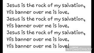 His Banner Over Me Is Love (with lyrics)