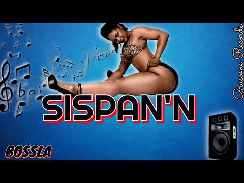 Bossla - Sispan ( Ocb Riddim By G6 Productions ) 2020
