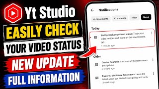 Yt Studio Easily check your video status: Track your video notices and