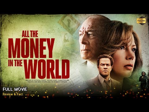 All The Money In The World Full Movie In English | New Hollywood Movie | Review & Facts