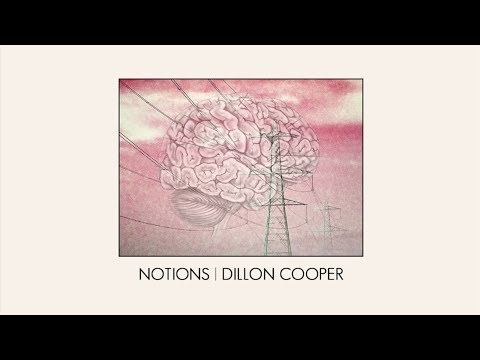 Dillon Cooper - Notions (Official Audio)