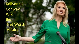 Kellyanne Conway Wiki, Bio, Net Worth, Affairs