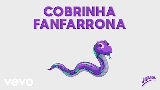 Cobrinha Fanfarrona Music Video