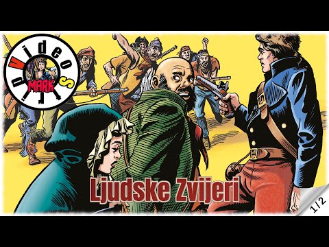 Komandant Mark - Ljudske Zvijeri - Strip u boji - (1/2)