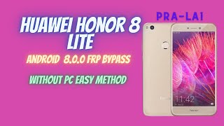 HUAWEI HONOR 8 LITE (PRA-LA1) ANDROID 8.0.0 FRP  LOCK GOOGLE ACCOUNT BYPASS WITHOUT PC EASY METHOD