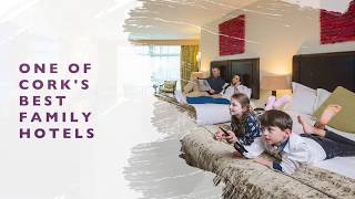 Visit Cork - Best Family Hotels Cork Ireland