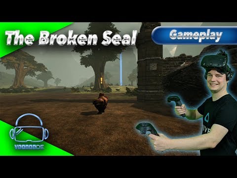 The Broken Seal - WoW in VR mit Sprachsteuerung? [Let's Play][Gameplay][HTC Vive][Virtual Reality]