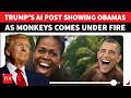‘DISGUSTING’: Trump’s AI Video Of Obamas As Monkeys Kicks Off Storm; Dems Seethe At ‘RACISM’