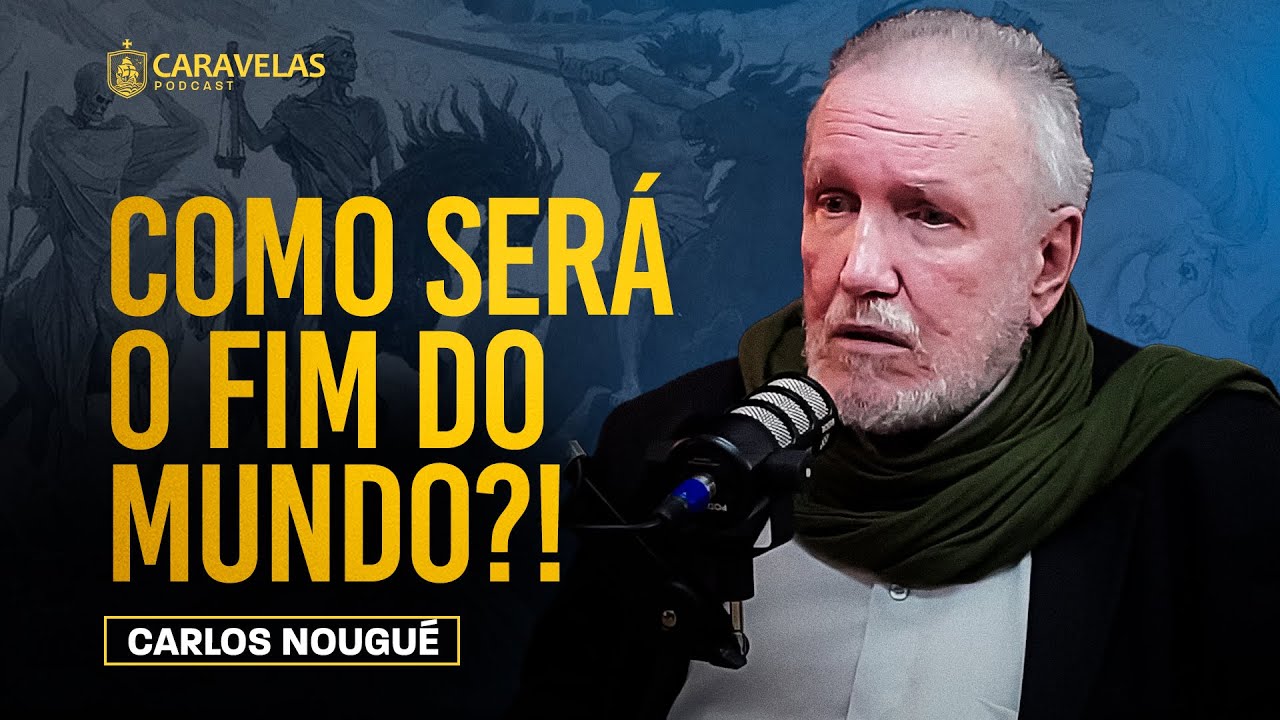 A VERDADE sobre o APOCALIPSE na BÍBLIA - Carlos Nougué - Caravelas Podcast #127