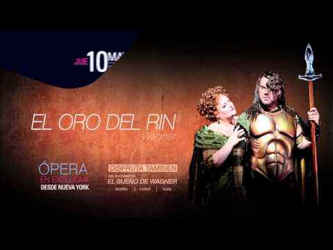 Das Rheingold - Richard Wagner: El oro del Rin