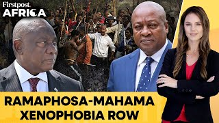 Ghana Summons South Africa’s Envoy Over ‘Xenophobic Incidents’ | Firstpost Africa | N18G