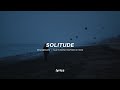 M83 - Solitude (lyrics) tiktok version [Felsmann + Tiley Reinterpration]