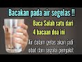 4 Bacaan Doa Menyembuhkan Segala Penyakit Dengan Segelas Air Putih