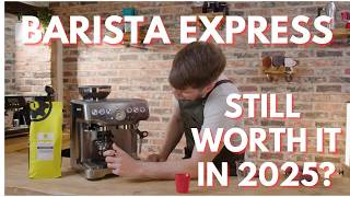 Sage/Breville Barista Express, Still Worth It in 2025?