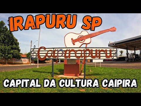 IRAPURU SP - CAPITAL DA CULTURA CAIPIRA