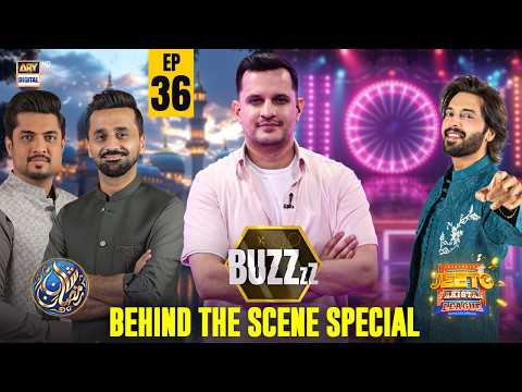 BUZZ Exclusive: BTS from Shan-e-Ramazan & Jeeto Pakistan League | Episode 36