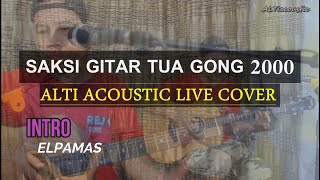 Download lagu SAKSI GITAR TUA - GONG 2000 || ALTI ACOUSTIC LIVE COVER mp3