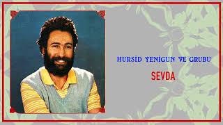 Hurşid Yenigün ve Grubu / Sevda