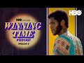 The Official Winning Time Podcast | Ep. 5 with Dr. Solomon Hughes and Tanya Hamilton | HBO