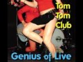 "Who Feelin' It"- Tom Tom Club 
