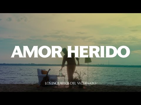 Amor Herido - Los Inquietos Del Vallenato (Video Letra)